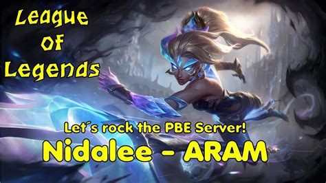 League Of Legends Nidalee Aram Pbe Youtube