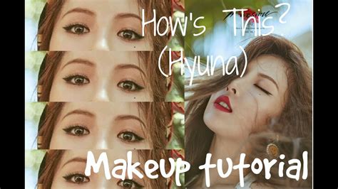 Hyuna How S This Makeup Youtube