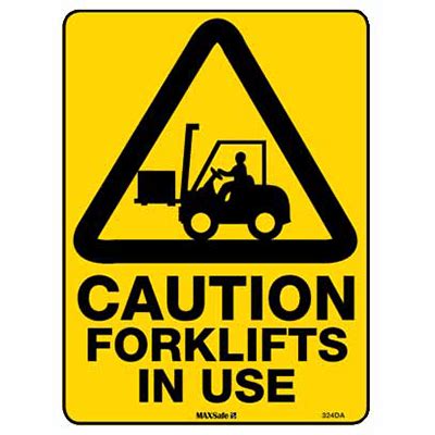 WARNING SIGN FORKLIFTS IN USE Accumax Global