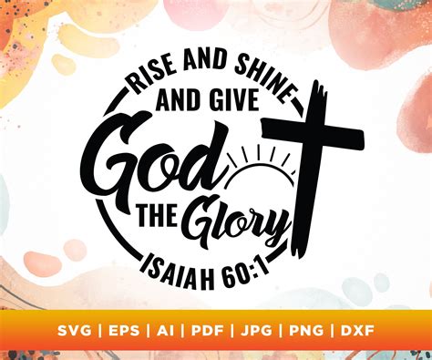 Rise And Shine Give God Glory SVG Png Svg Religious Quotes