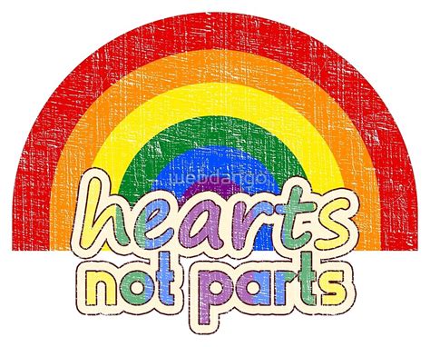 Hearts Not Parts Gay Pride Rainbow Graphic By Webdango Redbubble