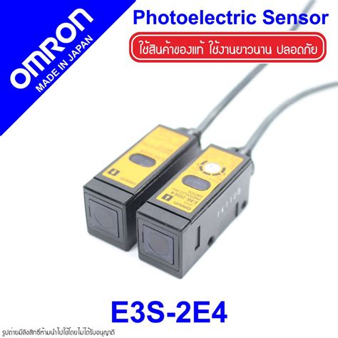 E3S 2E4 OMRON E3S 2E4 OMRON Photoelectric Sensor OMRON โฟโตอเลกทรค