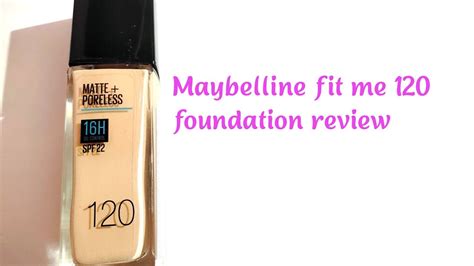 Maybelline Fit Me 120 Foundation Detail Review Youtube