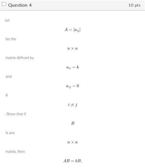 Solved Question Let A Aij Be The Nn Matrix Defined By Chegg