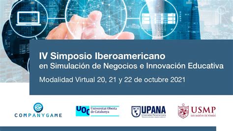 Día 3 IV Simposio Iberoamericano en Simulación de Negocios e