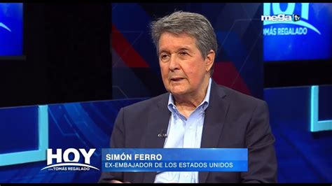 Hoy con Tomás Regalado entrevista a Simón Ferro ex embajador de los