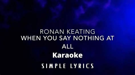 Ronan Keating When You Say Nothing At All Karaoke Original Key