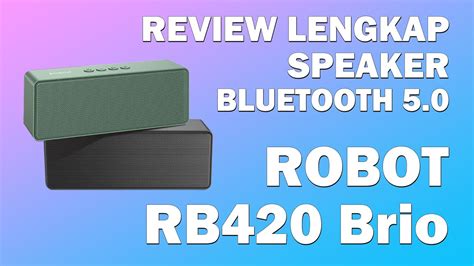 Speaker Bluetooth ROBOT RB420 Brio YouTube