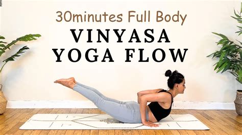 Yoga Flow Strength And Flexibility 30 Minutes All Levels Vinyasa Yoga Full Body Yoga Flow