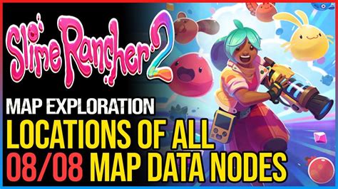 All Map Data Node Locations Slime Rancher 2 YouTube