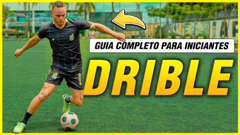 Dribles F Ceis Para Iniciantes Os Melhores Dribles Para Iniciantes