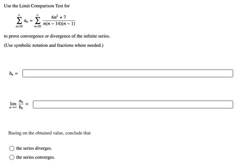 Solved Use The Limit Comparison Test For