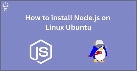 How To Install Node Js On Linux Ubuntu