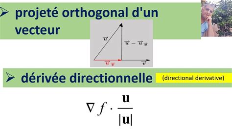 projeté orthogonal d un vecteur et dérivée directionnelle YouTube