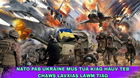 Xov Xwm 3 4 2024 Tsov Rog Ntiaj Teb NATO Pab Ukraine Mus Tua Kiag Hauv