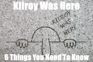 Kilroy Was Here Meaning (& 6 Other Things You Didn't Know)