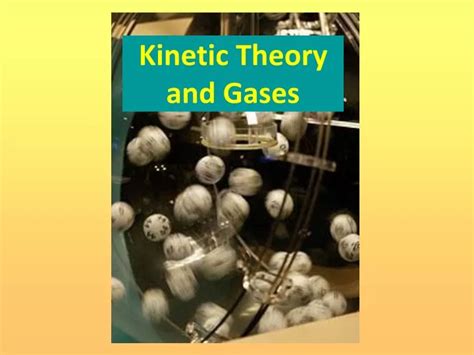 Ppt Kinetic Theory And Gases Powerpoint Presentation Free Download Id9712115