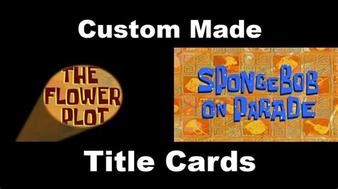 Spongebob The Flower Plotspongebob On Parade Custom Made Title Cards Youtube