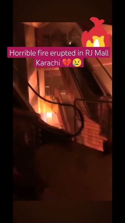 Rj Mall Fire Incident Rj Mall Karachi💔 Youtube