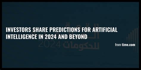 Investors Share Predictions For Artificial Intelligence In 2024 And