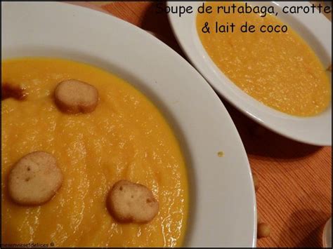 Soupe De Rutabaga Carotte Et Lait De Coco Mes Envies Et D Lices