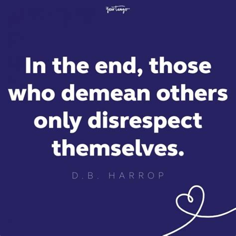 101 Respect Quotes And Powerful Sayings About Respect Yourtango