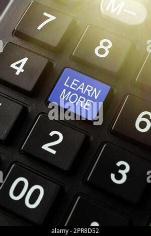 Text Sign Showing Learn More Business Photo Showcasing Knowledge Or