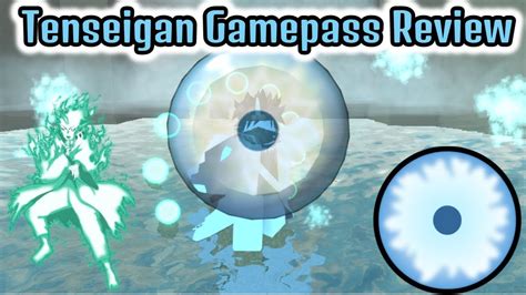 Tenseigan Chakra Mode Gamepass Review Ninja Tycoon V Youtube