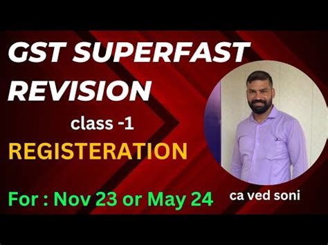 GST Superfast Revision REGISTRAION Under GST Class 1 GST