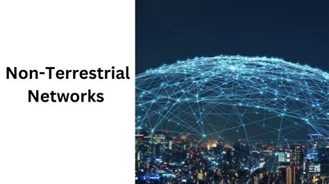 Non Terrestrial Networks