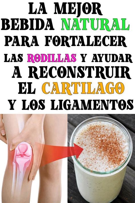 La Mejor Bebida Natural Para Fortalecer Las Rodillas Y Ayudar A