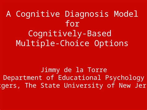 Ppt A Cognitive Diagnosis Model For Cognitively Based Multiple Choice