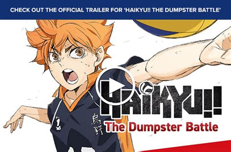 Watch The Official Trailer For Haikyu The Dumpster Battle In