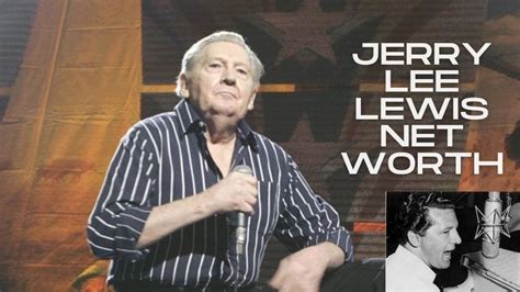 Jerry Lee Lewis Net Worth: How Many Wives Has Jerry Lee Lewis Had