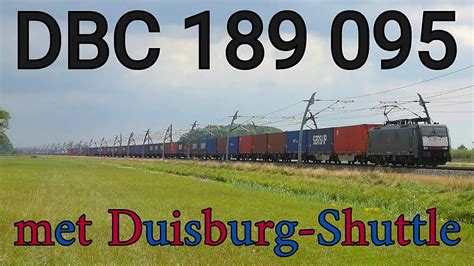 Dbc Met Duisburg Shuttle Langs Hemmen Dodewaard Youtube