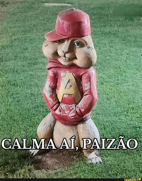 Calma A Paiz O Ifunny Brazil