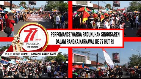 PERFORM WARGA PEDUKUHAN SINGOSAREN KARNAVAL HUT RI KE 77 KAPANEWON