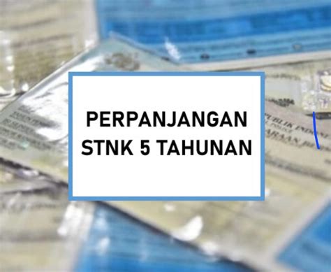 Terobosan Terbaru Korlantas Polri Untuk Perpanjangan STNK 5 Tahunan