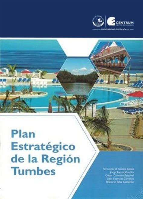 Plan estratégico de la Región Tumbes Centrum Think La plataforma de