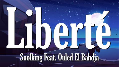 Liberté Soolking Feat Ouled El Bahdja Paroles Lyrics YouTube