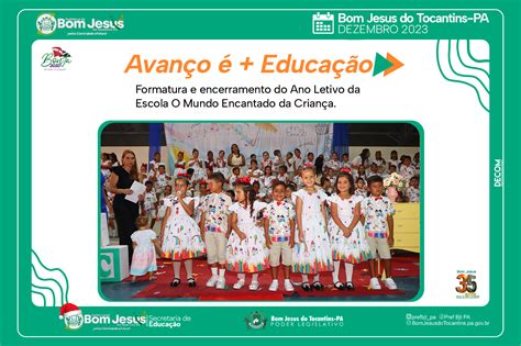 Formatura E Encerramento Do Ano Letivo Da Escola O Mundo Encantado Da