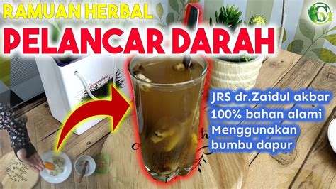 Jsr Dr Zaidul Akbar Ramuan Herbal Untuk Melancarkan Peredaran Darah 100 Alami Tanpa Bahan