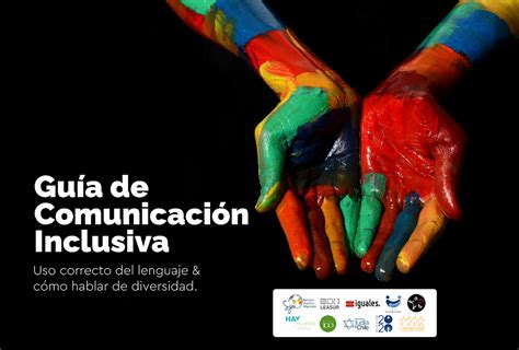 Guía de Comunicación Inclusiva Guía de Comunicación Inclusiva Uso