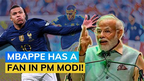 Kylian Mbappe PM Modi All Praise For Superhit Footballer During