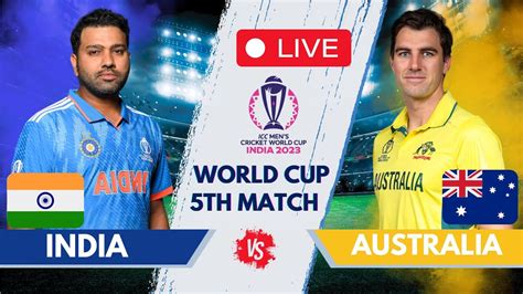 Live Ind Vs Aus Icc World Cup 2023 Chennai Live Match Score