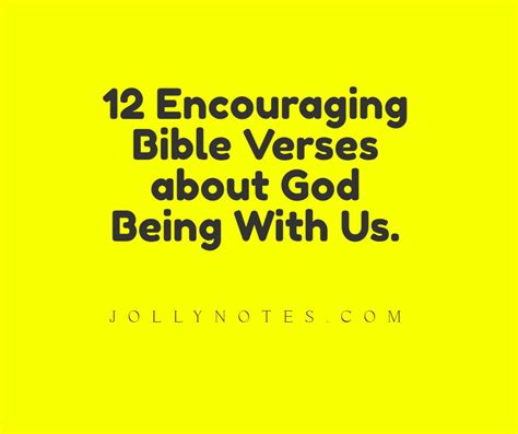 God Is With Us 12 Encouraging Bible Verses About God Being With Us Daily Bible Verse Blog