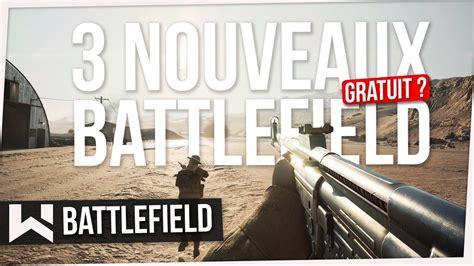 3 NOUVEAUX JEUX BATTLEFIELD ARRIVENT Free To Play Battle Royale