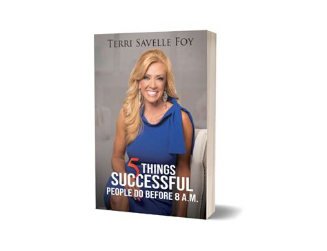 5 Things Successful People Do Before 8 Am Terri Savelle Foy Ministries Successful People