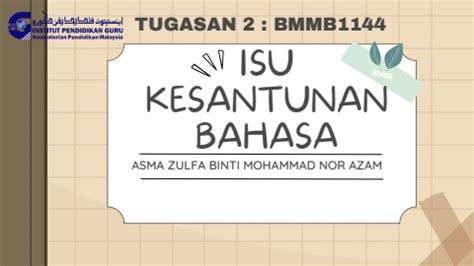 Isu Kesantunan Berbahasa Bmmb Bmmb Asma Zulfa Binti