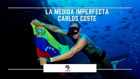 LaMedidaImperfecta El apneísta venezolano Carlos Coste supera su